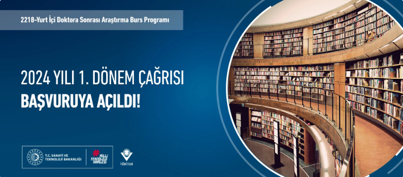 TÜBİTAK Yurt İçi Doktora Sonrası Araştırma Burs Programı 2024/1. Dönem Başvuruları Başladı