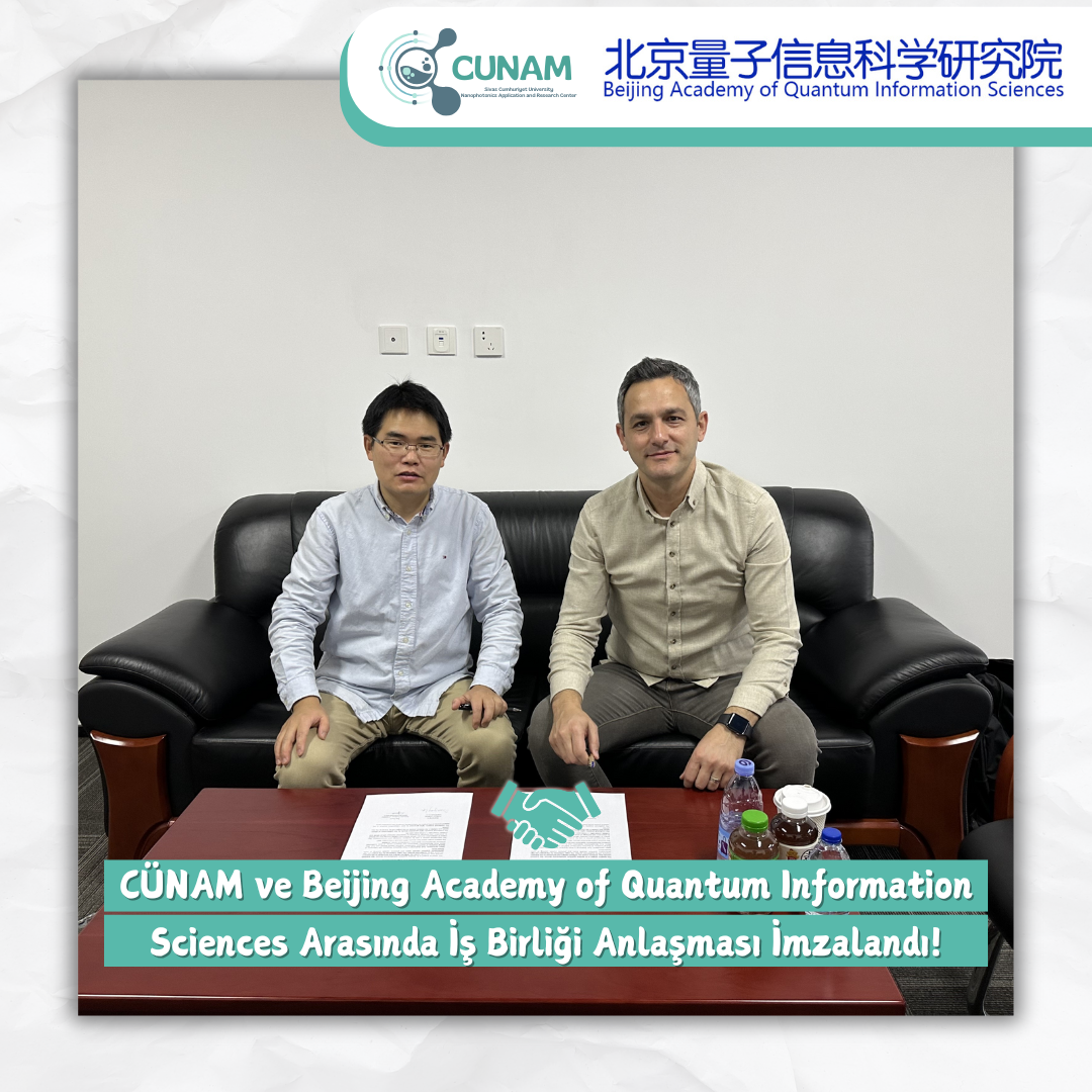 CÜNAM ve Beijing Academy of Quantum Information Sciences arasında işbirliği anlaşması imzalandı.