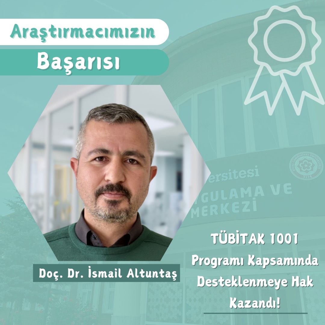 Merkezimiz araştırmacılarından Doç. Dr. İsmail Altuntaş’ın yürütücüsü olduğu proje; TÜBİTAK “1001-Bilimsel ve Teknolojik Araştırma Projelerini Destekleme Programı” kapsamında 2024 yılı 2. döneminde destek almaya hak kazanmıştır.