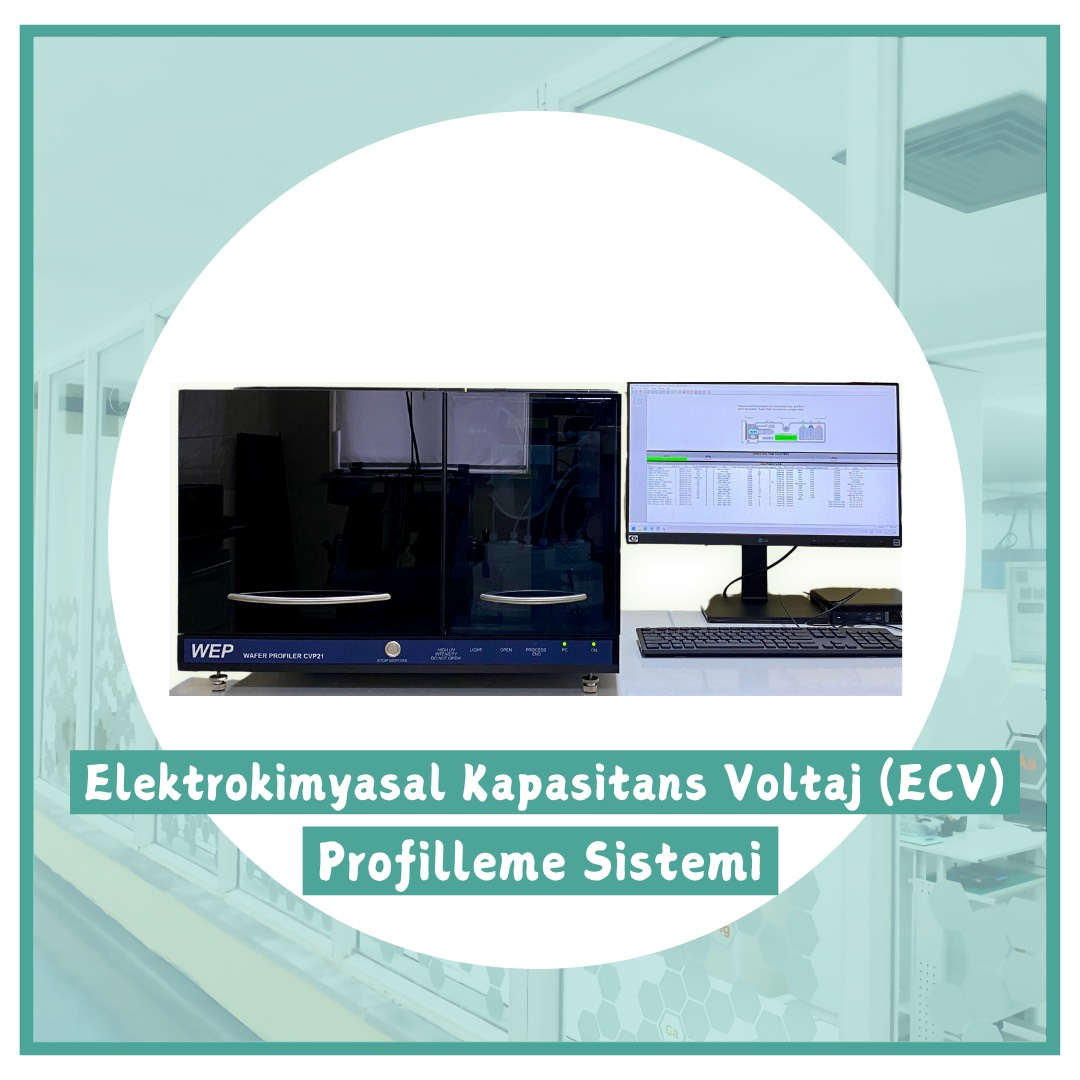 Yeni cihazımız Elektrokimyasal Kapasitans Voltaj (ECV)-Profilleme Sistemi’ni tanıtıyoruz!