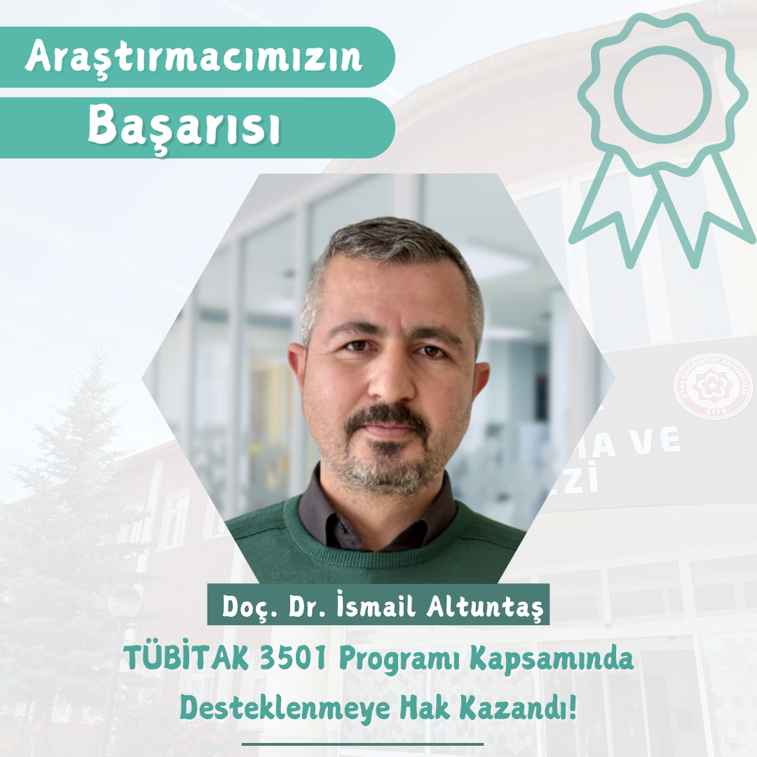 Assoc. Prof. Dr. İsmail Altuntaş, one of our center’s researchers, has achieved success.