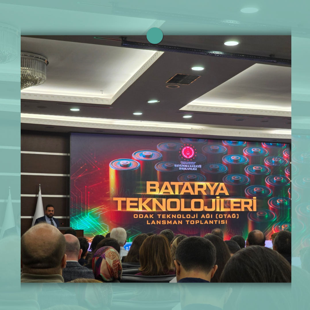CÜNAM Researcher Assist. Prof. Dr. Ozan Öztürk Took Part in the Battery Technologies Focused Technology Network (OTAĞ) Launch